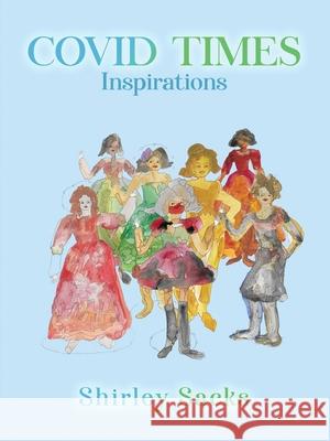 Covid Times: Inspirations Shirley Sacks 9781917553988 Shirley Sacks - książka