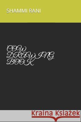cow drawing book Shammi Rani 9798421421047 Independently Published - książka
