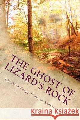 Cow Pie Gang: The Ghost of Lizard's Rock MR J. Richard Knapp Mrs Shona Anderson 9781475026382 Createspace - książka