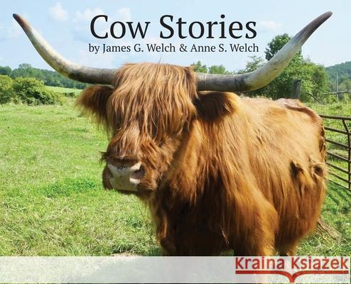 Cow Stories James Welch Anne Welch 9781949066678 Onion River Press - książka