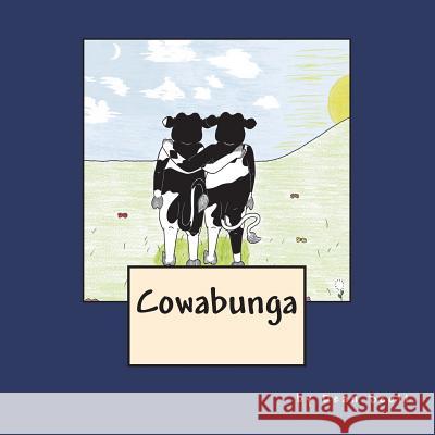 Cowabunga Dean W Scott 9781720488101 Createspace Independent Publishing Platform - książka