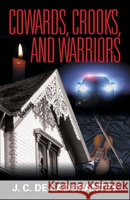 Cowards, Crooks, and Warriors J. C. D 9781491764367 iUniverse - książka