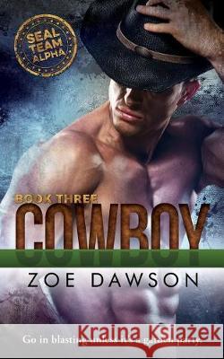 Cowboy Zoe Dawson 9781722788995 Createspace Independent Publishing Platform - książka