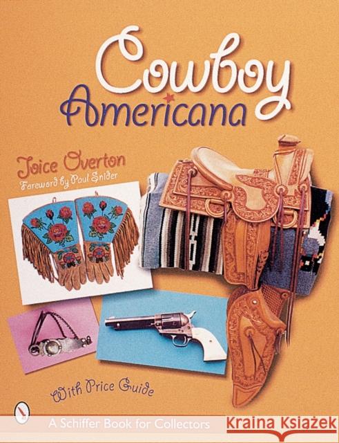 Cowboy Americana Joice I. Overton Paul Snider 9780764312557 Schiffer Publishing - książka