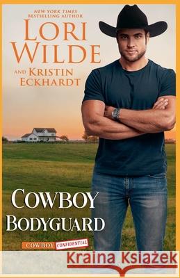 Cowboy Bodyguard Lori Wilde Kristin Eckhardt  9798215029299 L&k - książka