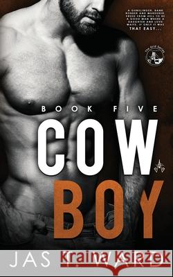 Cowboy: Book Five of The Grid Series Jas T. Ward 9781637523131 Ink-N-Flow Publishing - książka