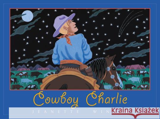 Cowboy Charlie: The Story of Charles M. Russell Jeanette Winter Jeanette Winter 9781930900837 Purple House Press - książka