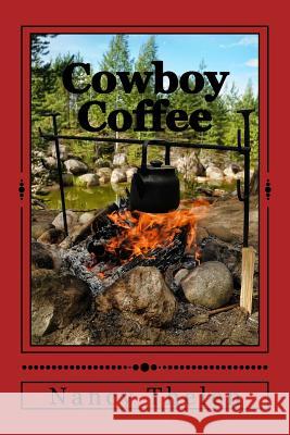 Cowboy Coffee Nancy Thelen 9781517157746 Createspace Independent Publishing Platform - książka