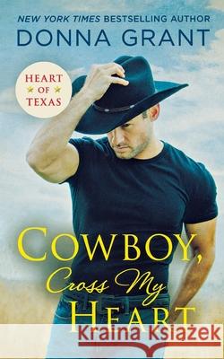 Cowboy, Cross My Heart Donna Grant 9781250852724 St. Martins Press-3PL - książka