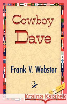 Cowboy Dave Frank V. Webster 9781421833309 1st World Library - książka