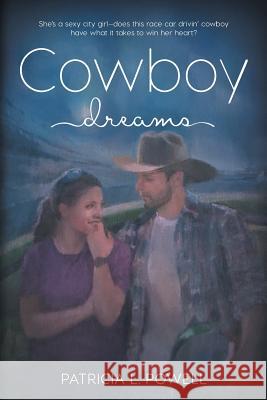 Cowboy Dreams Patricia Powell 9781532028045 iUniverse - książka