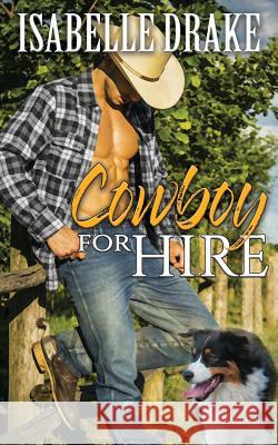 Cowboy for Hire Isabelle Drake 9781626014756 Riverdale Avenue Books - książka