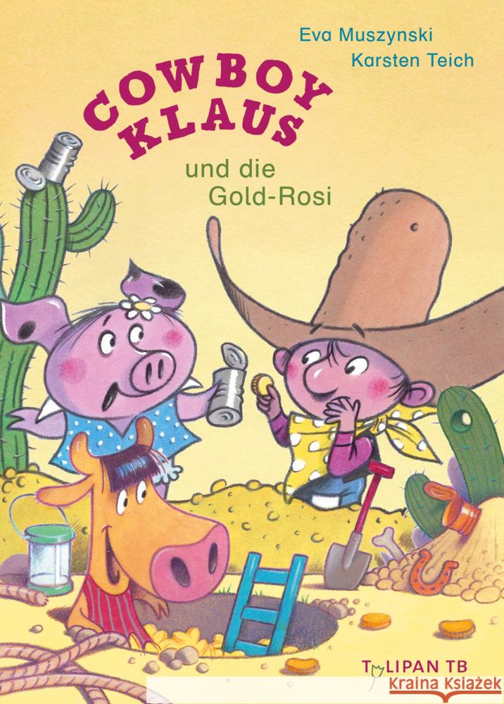 Cowboy Klaus und die Gold-Rosi Muszynski, Eva 9783864296604 Tulipan - książka