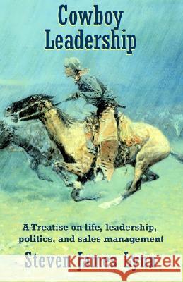 Cowboy Leadership Steven James Lynn 9781401041076 Xlibris - książka