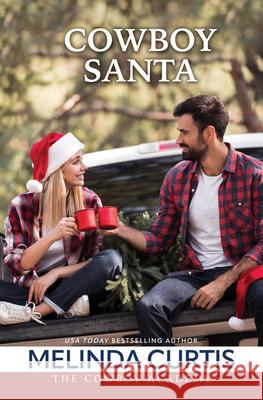 Cowboy Santa Melinda Curtis 9781420527742 Thorndike Press Large Print - książka
