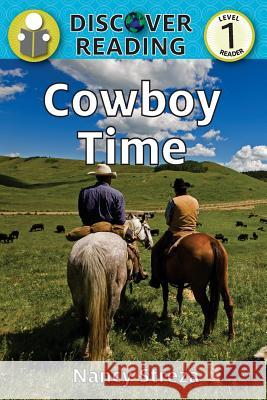 Cowboy Time: Level 1 Reader Nancy Streza 9781623954703 Xist Publishing - książka