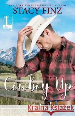 Cowboy Up Stacy Finz 9781516109258 Kensington Publishing Corporation - książka