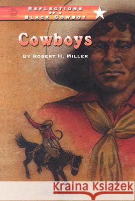 Cowboys Robert H. Miller 9780940975705 Sankofa Publishing Company - książka