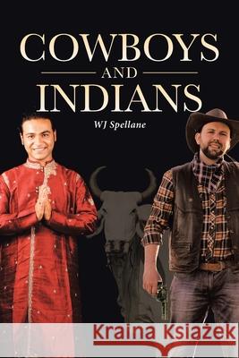 Cowboys and Indians Wj Spellane 9781646286546 Page Publishing, Inc. - książka