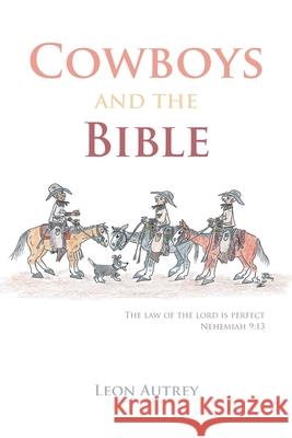 Cowboys and the Bible Leon Autrey 9781644688045 Covenant Books - książka