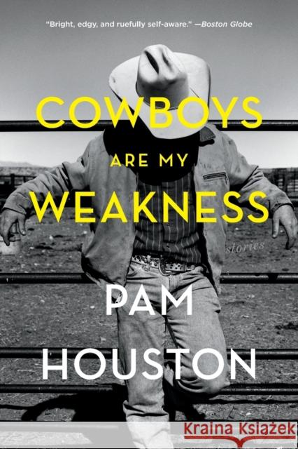 Cowboys Are My Weakness: Stories Pam Houston 9780393356878 W. W. Norton & Company - książka