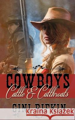 Cowboys, Cattle, and Cutthroats Gini Rifkin 9781509222889 Wild Rose Press - książka