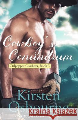 Cowboy's Conundrum Kirsten Osbourne 9781535031851 Createspace Independent Publishing Platform - książka