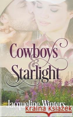 Cowboys & Starlight Jacqueline Winters 9798201209995 Jackie M. Wallick - książka