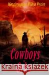 Cowboys vs. Orks M.                                       Denis Geier 9781540788443 Createspace Independent Publishing Platform