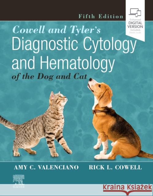 Cowell and Tyler's Diagnostic Cytology and Hematology of the Dog and Cat Amy C. Valenciano Rick L. Cowell  9780323676878 Mosby - książka