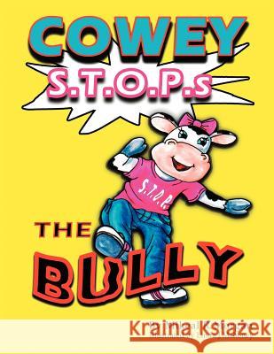 Cowey Stops the Bully Mikeal R. Morgan 9781465378507 Xlibris Corporation - książka