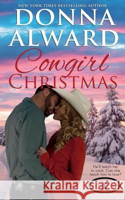 Cowgirl Christmas Donna Alward 9781989132258 Donna Alward - książka