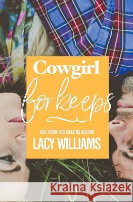 Cowgirl for Keeps Lacy Williams 9781973915638 Createspace Independent Publishing Platform - książka