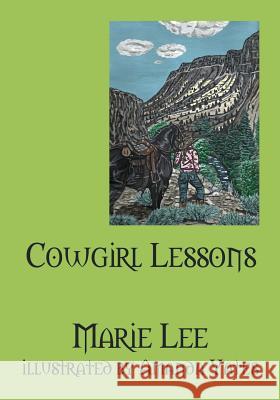 Cowgirl Lessons Marie Lee 9781478770169 Outskirts Press - książka