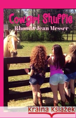 Cowgirl Shuffle Rhonda Jean Messer 9781522878469 Createspace Independent Publishing Platform - książka