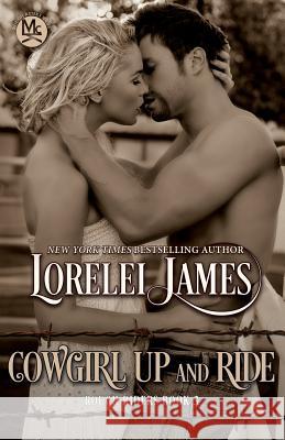 Cowgirl Up and Ride Lorelei James 9781941869918 Ridgeview Publishing - książka