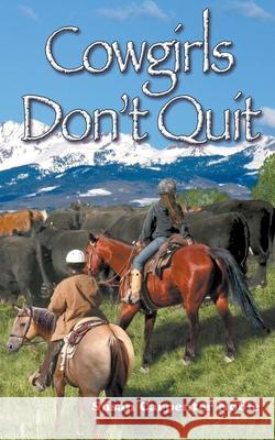 Cowgirls Don't Quit Susan Carpenter Noble 9781648716348 Book Services Us - książka