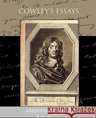 Cowley's Essays Abraham Cowley 9781438516868 Book Jungle - książka