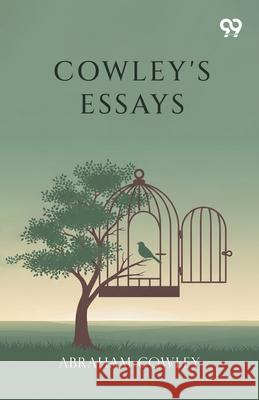 Cowley's Essays Abraham Cowley 9789376393008 Double 9 Books - książka