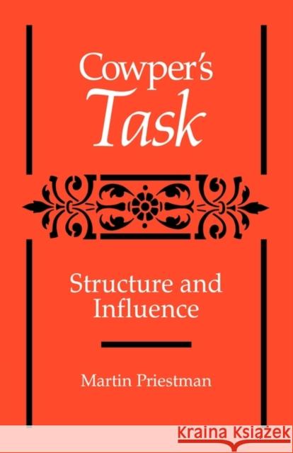 Cowper's 'Task': Structure and Influence Priestman, Martin 9780521135597 Cambridge University Press - książka