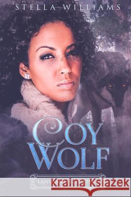 Coy Wolf Stella Williams Nisha Franco 9781733563857 Serpentine Creative - książka