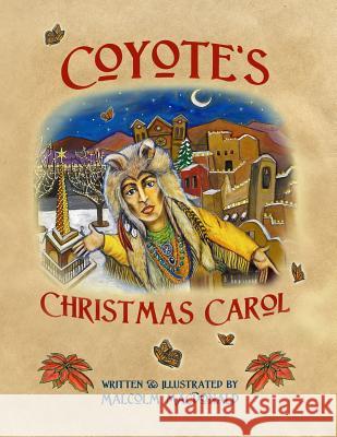 Coyote's Christmas Carol Malcolm MacDonald 9781502893802 Createspace Independent Publishing Platform - książka