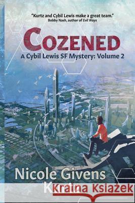 Cozened: A Cybil Lewis Novel Nicole Given 9780984004287 Mocha Memoirs Press - książka