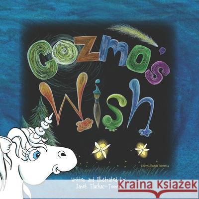 Cozmo's Wish Janet Tlachac-Toonen Guy Blondey Janet Tlachac-Toonen 9781943163298 Stay Toon'd Publishing - książka