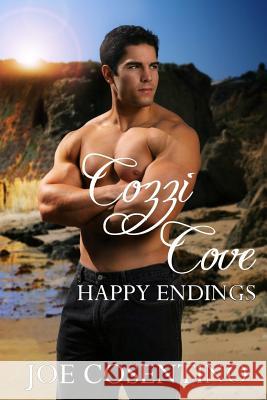 Cozzi Cove: Happy Endings Joe Cosentino 9781720665014 Createspace Independent Publishing Platform - książka