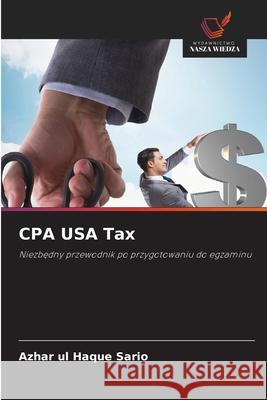 CPA USA Tax Sario, Azhar ul Haque 9786208002558 Wydawnictwo Nasza Wiedza - książka