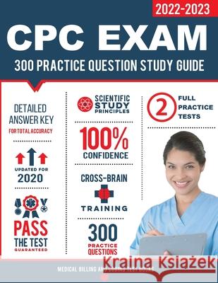 CPC Exam Study Guide: 300 Practice Questions & Answers Medical Billing & Coding Prep Team 9781950159529 Medical Billing Coding Test Books - książka