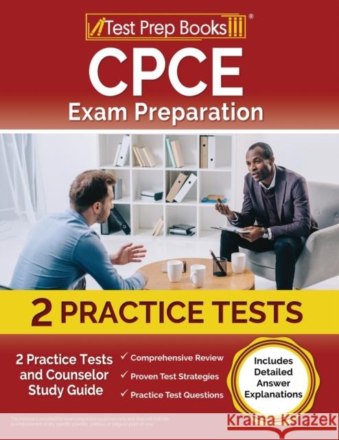 CPCE Exam Preparation: 2 Practice Tests and Counselor Study Guide [Includes Detailed Answer Explanations] Joshua Rueda   9781637754351 Test Prep Books - książka