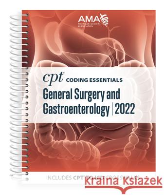 CPT Coding Essentials for General Surgery and Gastroenterology 2022 American Medical Association 9781640161412 American Medical Association Press - książka