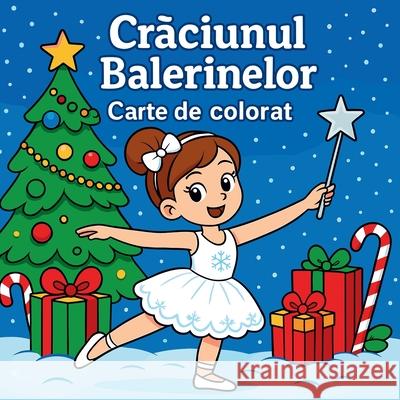 Crăciunul Balerinelor - Carte de colorat Chris Martin 9788848961790 Chris Martin - książka